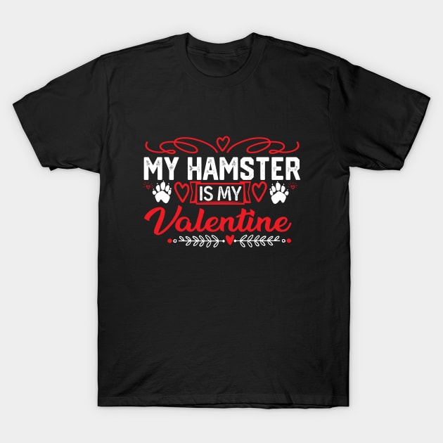 Charming Hamster Valentine's Day Gift - Cute Pet Lover Saying for Cozy Celebrations T-Shirt by KAVA-X